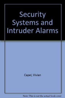Security Systems and Intruder Alarms By Vivian Capel. 9780434902