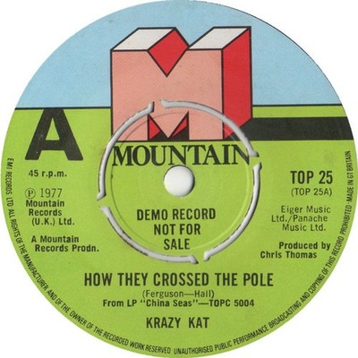 Krazy Kat - How They Crossed The Pole (7'', Single, Promo)