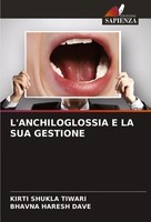 L'anchiloglossia E La Sua Gestione Kirti Shukla Tiwari (U. A.) Taschenbuch 2025