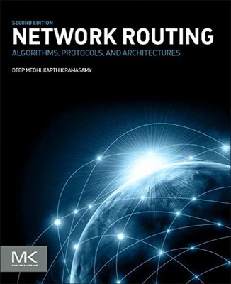 Network Routing: Algorithms, Protocols, and Architectures (The Morgan Kaufmann,