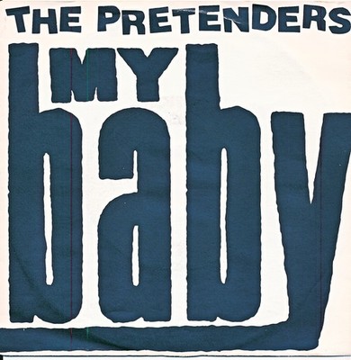 My Baby / Tradition Of Love - Pretenderers - Single 7'' Vinyl 217/22