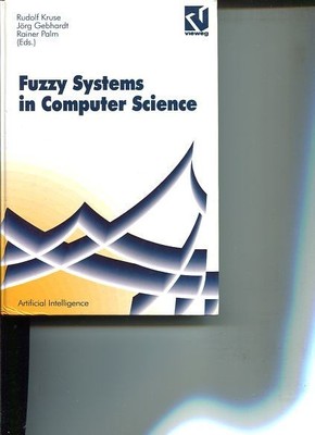 Fuzzy-Systems in Computer Science. Artificial Intelligence. Kruse, Rudolf, Jörg 