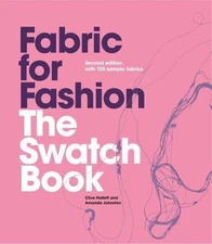 Fabric for Fashion: The Swatch Book, Second Edition (An invaluable resource con