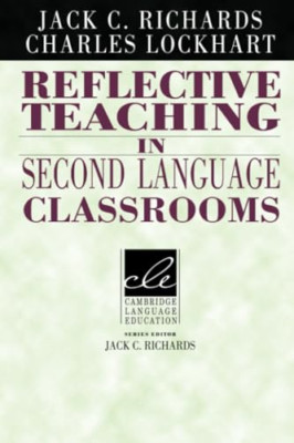 Reflective Teaching in Second Language Classrooms (Camb - Paperback NEW Richards