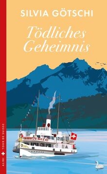 Tödliches Geheimnis (Alibi)  von Götschi, Silvia | Buch | Zustand sehr gut