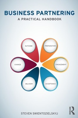BUSINESS PARTNERING: A PRACTICAL HANDBOO by Steven Swientozielskyj Paperback