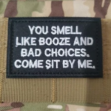 YOU SMELL LIKE BOOZE Sarcastic Tactical Morale Patch Hook and Loop