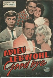 Adieu Lebwohl Good Bye   Gus Backus Kino Neues Film Programm  AUSTRIA 1961