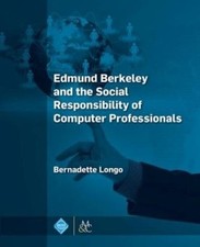 Bernadette Long Edmund Berkeley and the Socia...