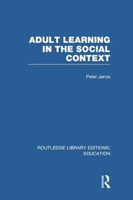Adult Learning in the Social Context | Peter Jarvis | Englisch | Taschenbuch