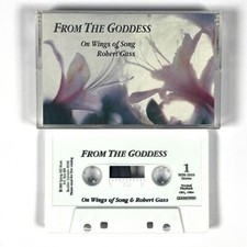 From the Goddess: On Wings of Song- Robert Gass (1989) Cassette Tape Tested