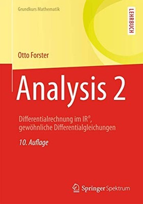 ANALYSIS 2: DIFFERENTIALRECHNUNG IM IRN, GEWOHNLICHE By Otto Forster *Excellent*