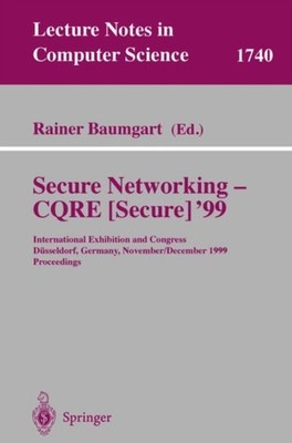 Baumgart - Secure Networking - CQRE Secure '99   International Exhib - X555z
