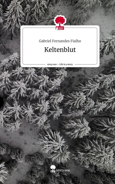 Gabriel Fernandes Fialho | Keltenblut. Life Is A Story - story.one | Buch (2023)-image