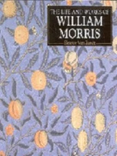 The Life and Works of William Morris by Van Zandt, Eleanor