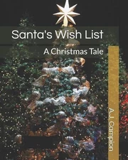 Santa's Wish List: A Christmas Tale by A.J. Campion (English) Paperback Book