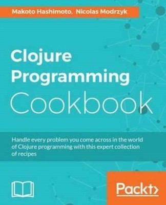 Hashimoto - Clojure Programming Cookbook - New paperback or softback - X555z