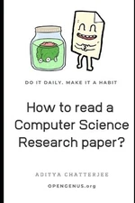 How to read a Computer Science Research paper? by Aditya Chatterjee (English) Pa