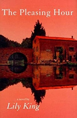 The Pleasing Hour Hardcover Lily King