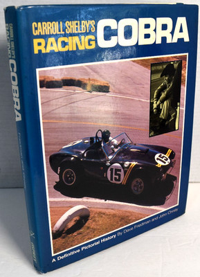 Carroll Shelby's Racing COBRA by Dave Friedman & John Christy 1990 HC *GOOD*