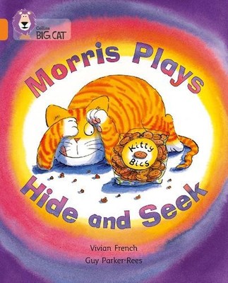 Morris Plays Hide and Seek: A story with a familiar by French, Vivian 0007185995