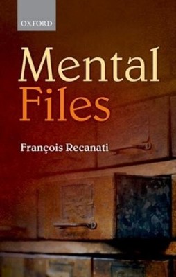 François Recanati Mental Files (Taschenbuch)
