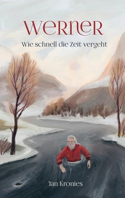 Werner Wie schnell die Zeit vergeht Jan Kronies Taschenbuch 198 S. Deutsch 2022