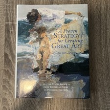 Proven Strategy for Creating Great Art by Dan McCaw (2002