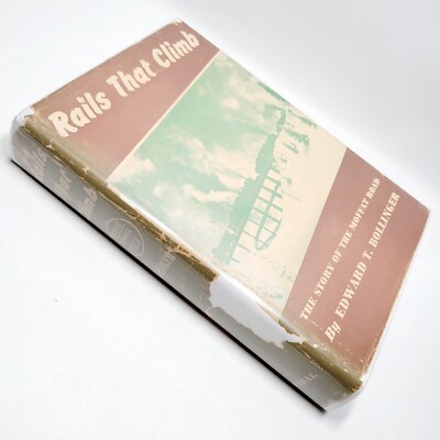 Rails That Climb Moffat Road Edward Bollinger Denver NW & P RR 1950 2nd Ed HB