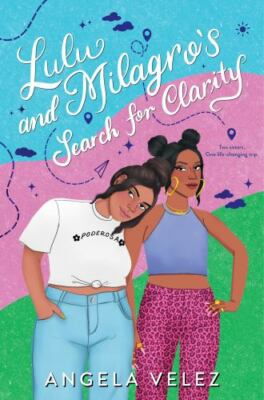 Lulu and Milagro's Search for Clarity: A Vo- Angela Velez, 0063071789, hardcover