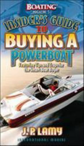 Boating Magazine's Insider's Guide to Buying a Powerboat: Featuring Tips and Tr, - Afbeelding 1 van 1