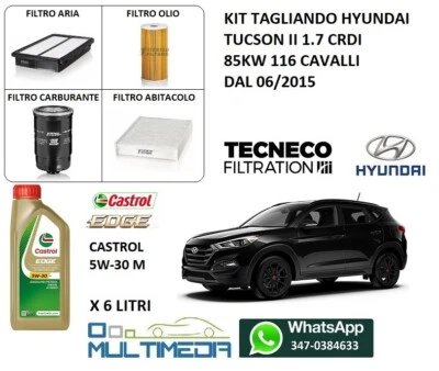TECNECO KIT TAGLIANDO FILTRI OLIO CASTROL 5W30 HYUNDAI TUCSON II 1.7 CRDI 85KW 116 CV