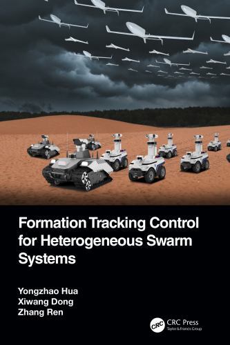 Formation Tracking Control for Heterogeneous Swarm Systems by Zhang Ren, ...
