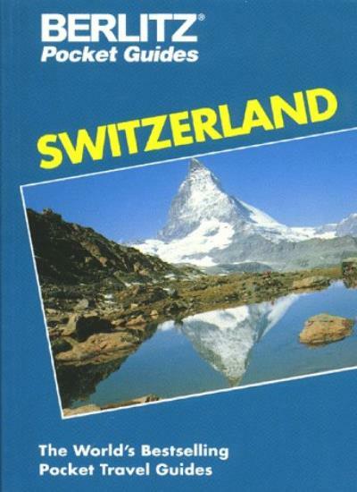 Switzerland (Berlitz Pocket Travel Guides) By Berlitz Guides
