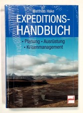 Buch Expeditions-Handbuch Planung Ausrüstung Krisenmanagement Outdoor Trekking
