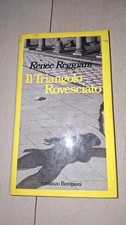 RENEE REGGIANI IL TRIANGOLO ROVESCIATO DEDICA ED AUTOGRAFO 1° ED 1982