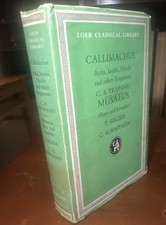Callimachus: Aetia Hecale Iambi & Musaeus, Loeb CL #421, 1975 HC DJ; Greek & Eng