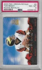 2000 Pacific Crown Royale Tom Brady Rookie Royalty #2 PSA 8