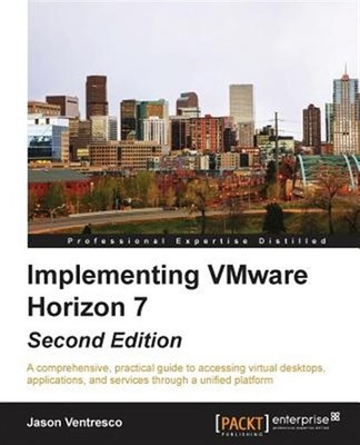Implementing VMware Horizon 7, Brand New, Free shipping in the US