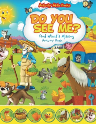Do You See Me? Find What's Missing Activity Book -  NEW Activity Attic  2016