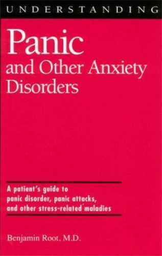 Understanding Panic and Other Anxiety Disorders by Benjamin Root (2000 ...