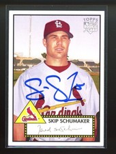 2006 Topps 52 SKIP SCHUMAKER Signed Card autograph auto CARDINALS