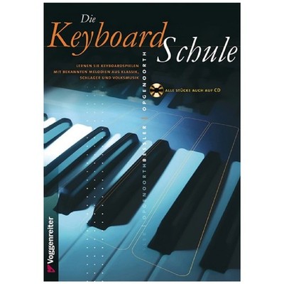 Voggenreiter Bessler/Opgenoorth - Die Keyboard-Schule