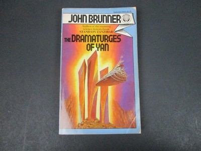 The Dramaturges of Yan by John Brunner 1982 First Ballantine SF Novel Paperback