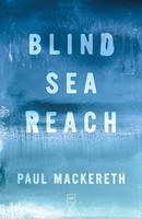 Paul Mackereth - Blind Sea Reach - Paperback - F31Z