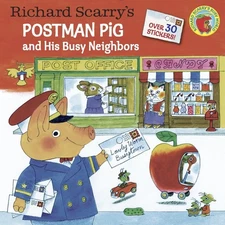 Richard Scarry's Postman Pig and His Busy Neighbors (Pictureback) - paperbac...