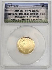 2014 W Proof National Baseball Hall of Fame Inaugural 1st Pitch ANACS PR70