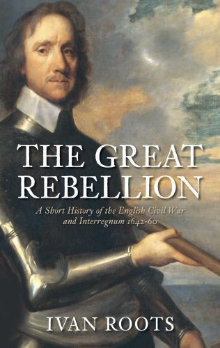 Great Rebellion by Ivan Roots (2009, Trade Paperback) for sale online ...