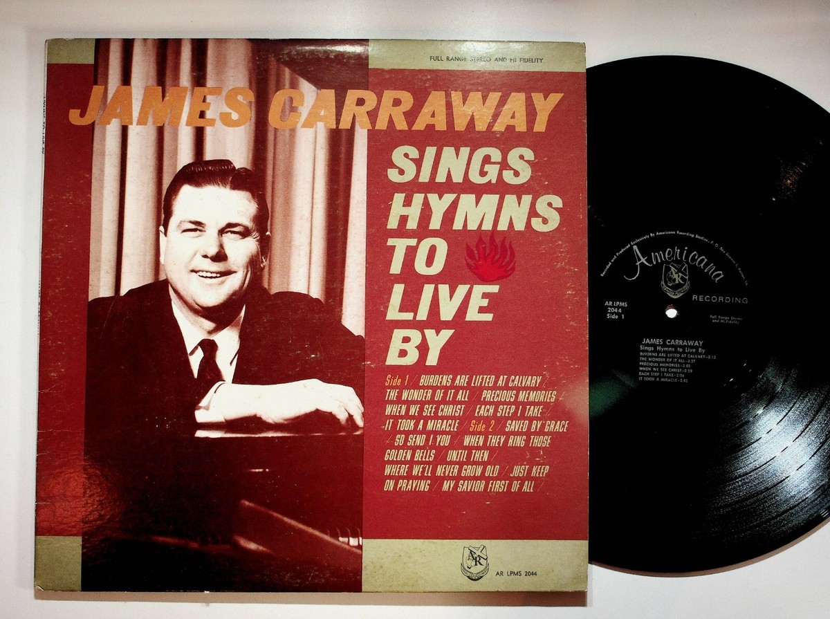 1969 James Carraway Sings Hymns To Live By Gospel Christian Vinyl