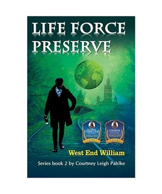 Life Force Preserve Book 2: West End William: West End William, Courtney Leigh P